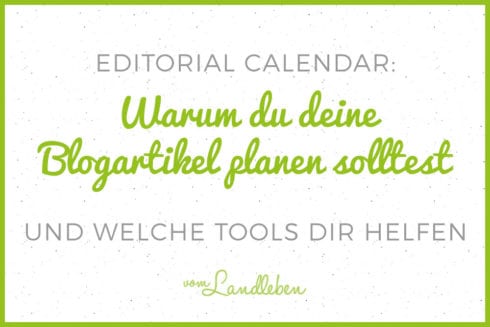 Blogartikel planen - Editorial Calendar