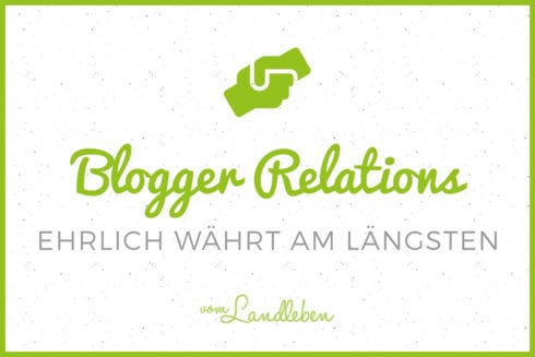 Blogger Relations - ehrlich währt am längsten