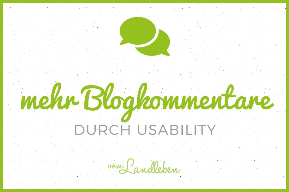 Mehr Blogkommentare durch Usability