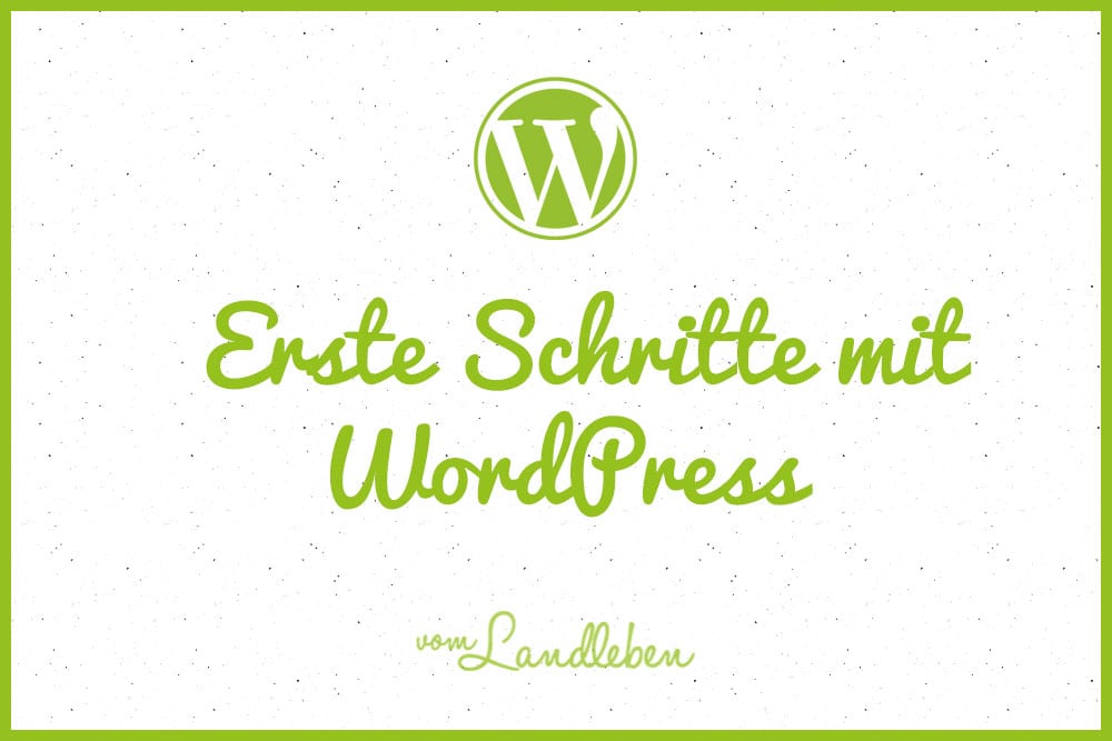 Tutorial: erste Schritte mit WordPress